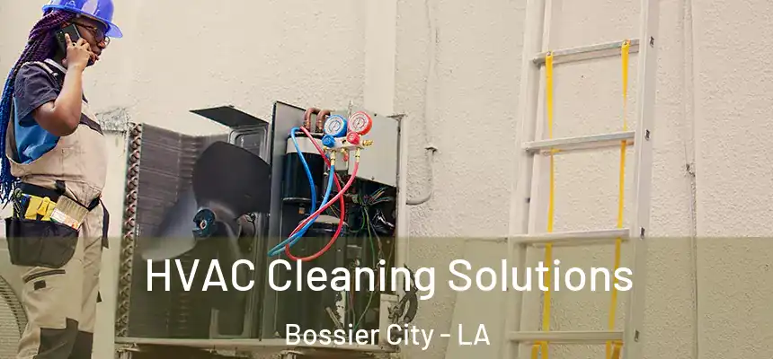  HVAC Cleaning Solutions Bossier City - LA