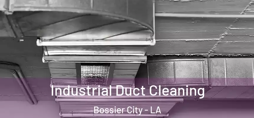  Industrial Duct Cleaning Bossier City - LA