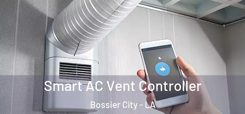 Smart AC Vent Controller Bossier City - LA